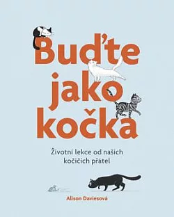 Buďte jako kočka