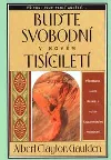 Buďte svobodní v novém tisíciletí