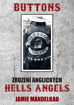 Buttons – Zrození anglických Hells Angels