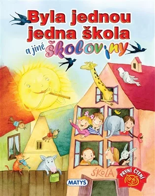 Byla jednou jedna škola a jiné školoviny