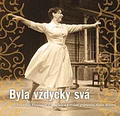 Byla vždycky svá