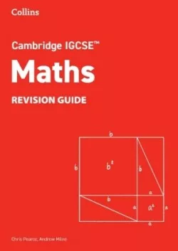 Cambridge IGCSE™ Maths - Revision Guide