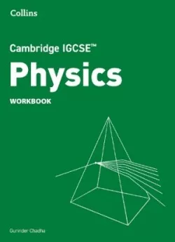 Cambridge IGCSE Sciences - Physics Workbook
