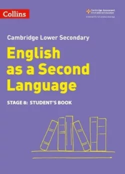 Cambridge Lower Secondary English as a Second Language - Student’s Book: Stage 8 (2nd Edition)