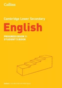 Cambridge Lower Secondary English Progress Book - Student's Book 7 (2nd Edition)