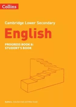 Cambridge Lower Secondary English Progress Book - Student's Book 8 (2nd Edition)