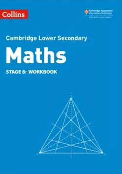 Cambridge Lower Secondary Maths Workbook 8 2nd Edition