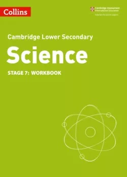 Cambridge Lower Secondary Science - Workbook Stage 7 (2nd Edition)
