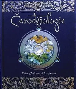 Čarodějologie: Kniha Merlinových tajemství