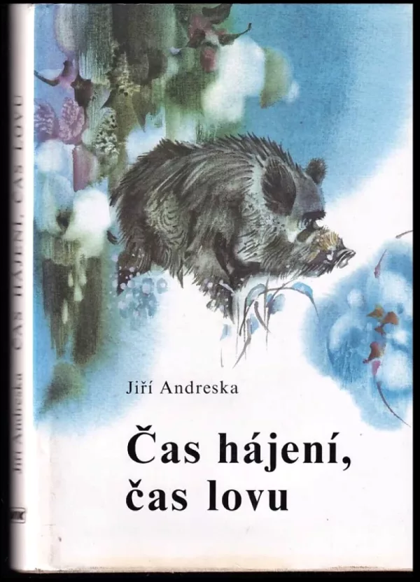 Čas hájení, čas lovu