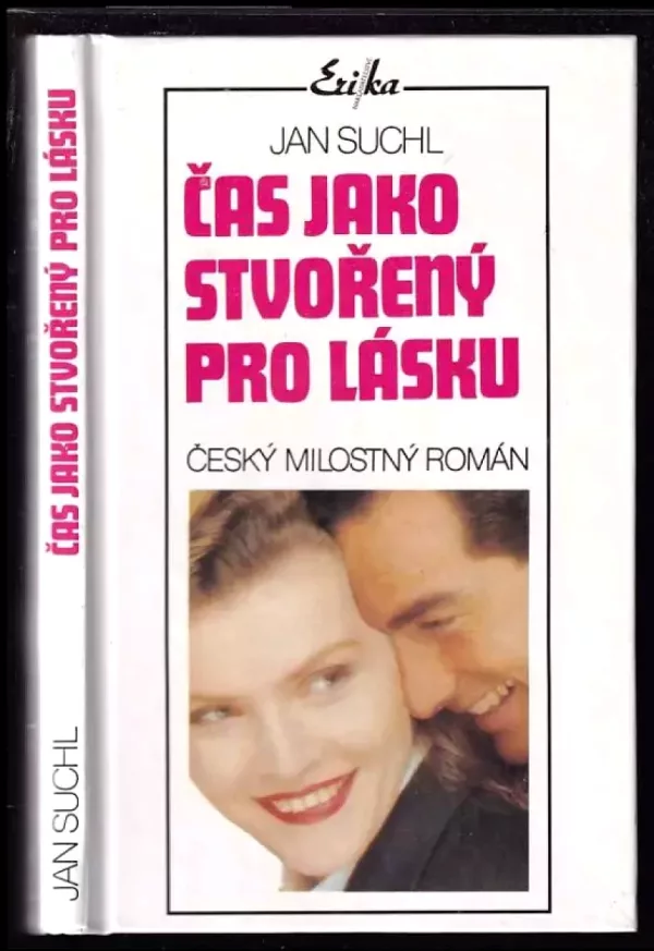 Čas jako stvořený pro lásku : český milostný román