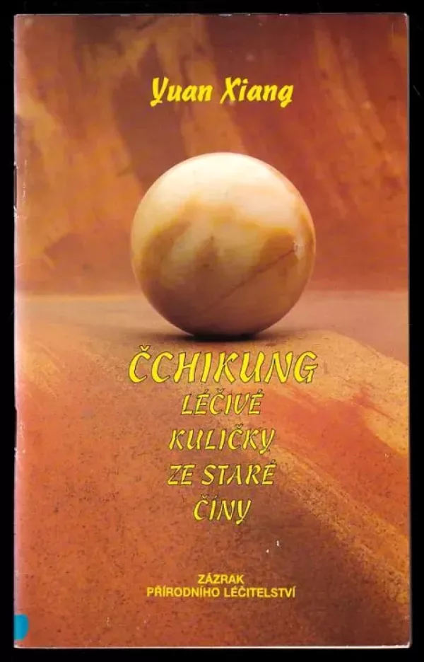 Čchikung - léčivé kuličky ze staré Číny