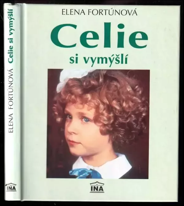 Celie si vymýšlí