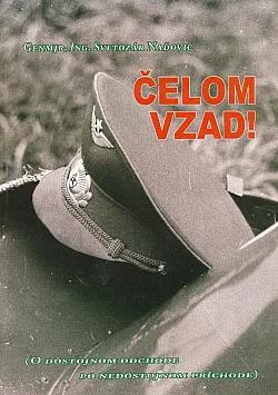 Čelom vzad!: O dôstojnom odchode po nedôstojnom príchode