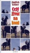 Celý život na koni