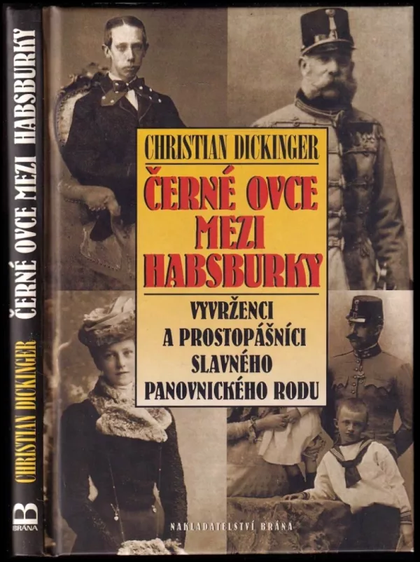 Černé ovce mezi Habsburky