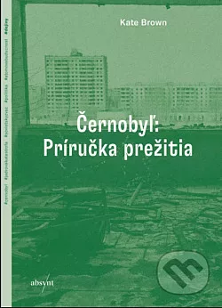 Černobyľ: Príručka prežitia