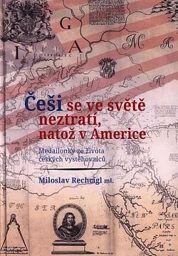 Češi se ve světě neztratí, natož v Americe