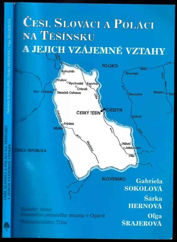 Češi, Slováci a Poláci na Těšínsku a jejich vzájemné vztahy