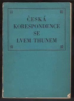 Česká korespondence se Lvem Thunem
