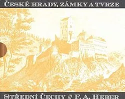 České hrady, zámky a tvrze. (Čtvrtý díl), Střední Čechy