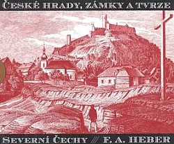 České hrady, zámky a tvrze. (Druhý díl), Severní Čechy