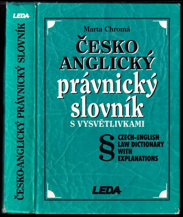 Česko-anglický právnický slovník s vysvětlivkami