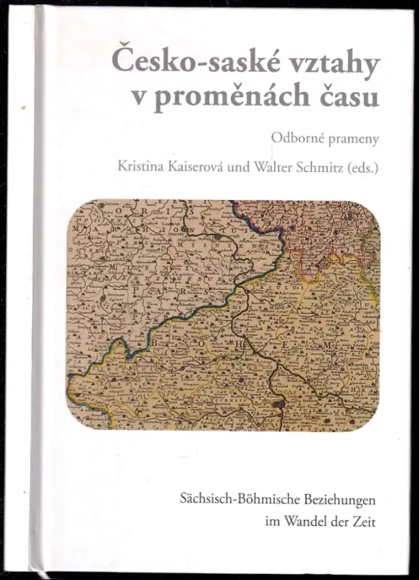 Česko-saské vztahy v proměnách času