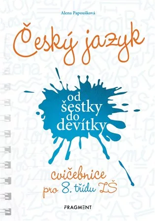Český jazyk od šestky do devítky - cvičebnice pro 8. třídu ZŠ