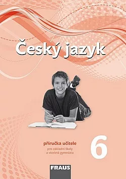 Český jazyk - příručka učitele pro základní školy a víceletá gymnázia 6