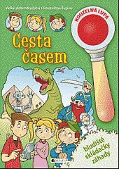 Cesta časem - bludiště, skládačky, záhady