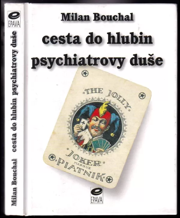 Cesta do hlubin psychiatrovy duše