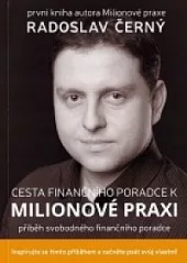 Cesta finančního poradce k milionové praxi