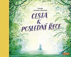 Cesta k poslední řece