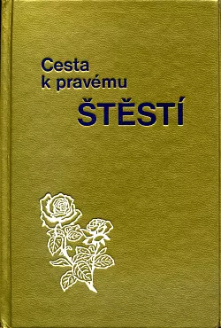 Cesta k pravému štěstí