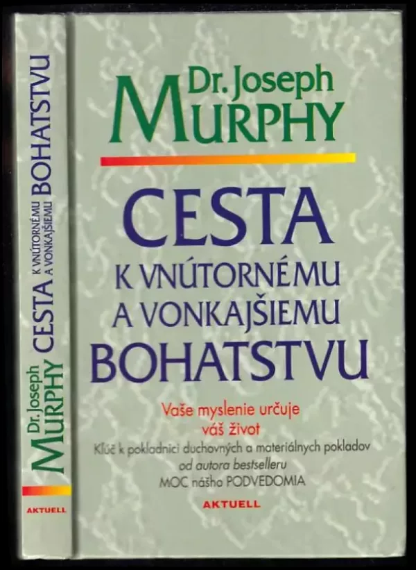 Cesta k vnútornému a vonkajšiemu bohatstvu