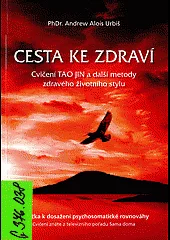 Cesta ke zdraví - cvičení TAO JIN