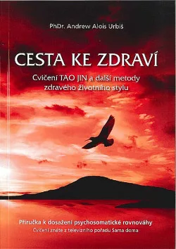 Cesta ke zdraví - cvičení TAO JIN