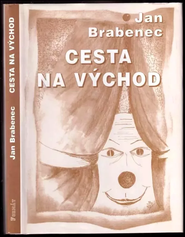 Cesta na východ - PODPIS Jana Brabence
