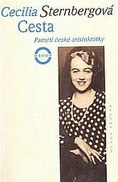 Cesta: Paměti české aristokratky