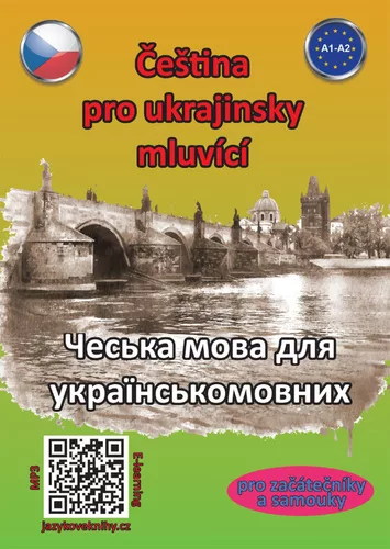 Čeština pro ukrajinsky mluvící A1-A2 (pro začátečníky a samouky)