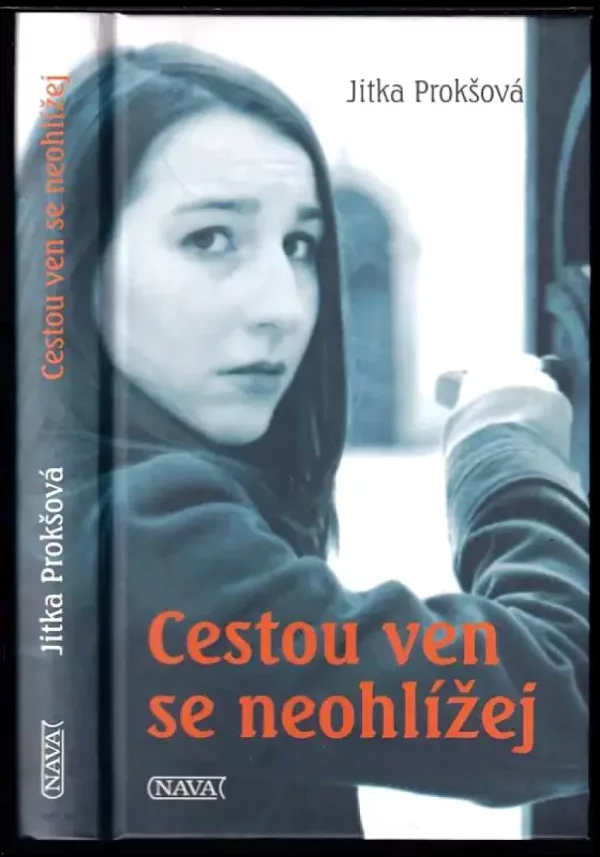 Cestou ven se neohlížej