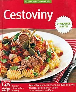 Cestoviny - Vynikajúce a sýte