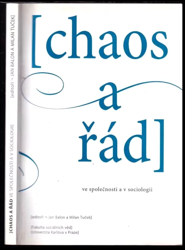 Chaos a řád ve společnosti a v sociologii