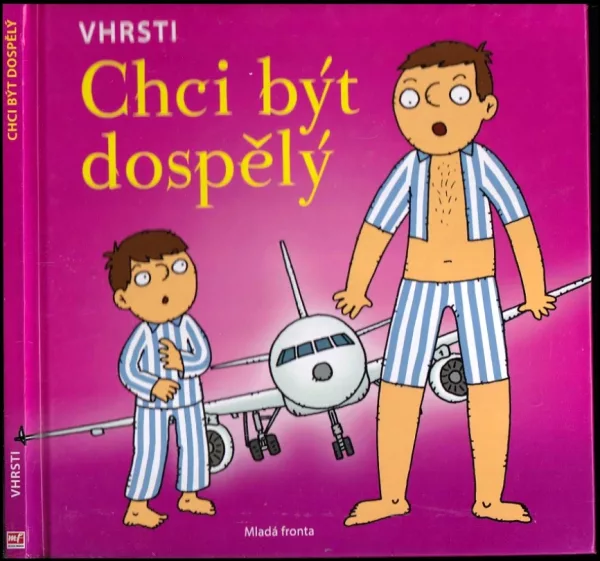 Chci být dospělý