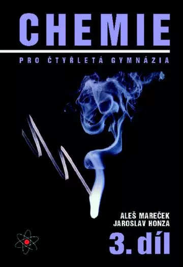 Chemie pro čtyřletá gymnázia 3.díl