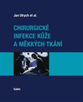 Chirurgické infekce kůže a měkkých tkání
