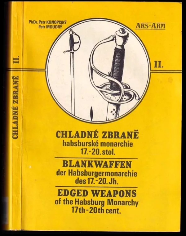 Chladné zbraně habsburské monarchie 17.-20. století ze sbírek Vojenského historického muzea v Praze