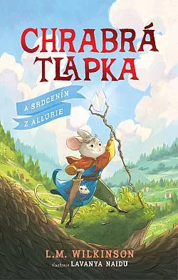 Chrabrá tlapka a Srdcenín z Allurie