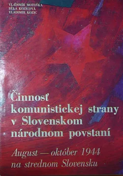 Činnosť komunistickej strany v Slovenskom národnom povstaní: august–október 1944 na strednom Slovensku